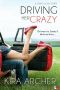 [Crazy Love 01] • Driving Her Crazy